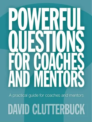 Powerful questions for coaches and mentors